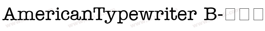 AmericanTypewriter B字体转换